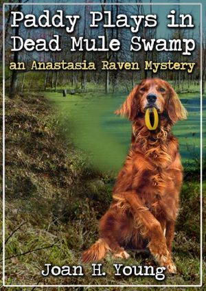 [Anastasia Raven 03] • Paddy Plays in Dead Mule Swamp